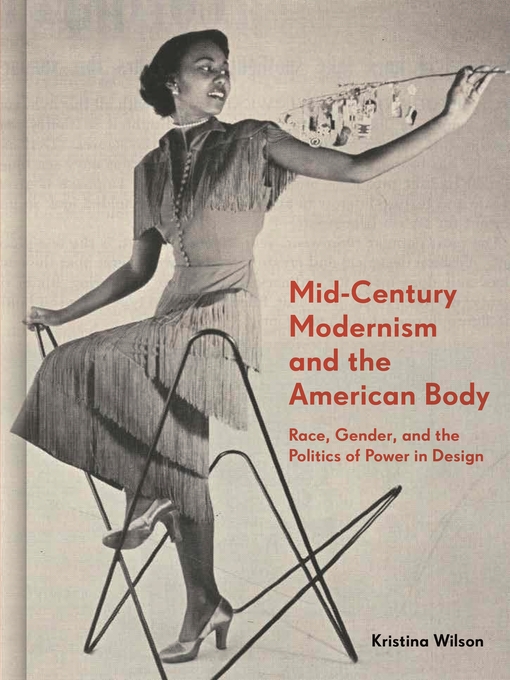 Title details for Mid-Century Modernism and the American Body by Kristina Wilson - Available